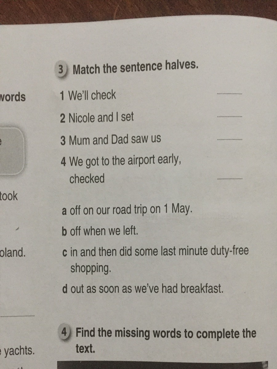 Match the halves to make sentences. Match the sentences. 1 Match the sentences halves. Match sentence halves 1-6 with a-f. 9 A Match the sentences halves.